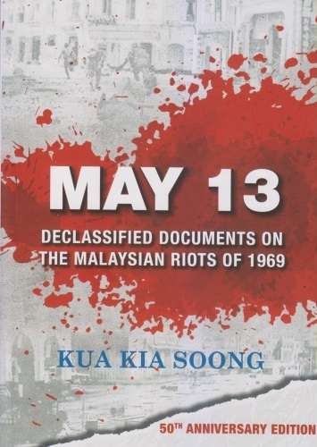 May 13: Declassified documents on the malaysian riots of 1969